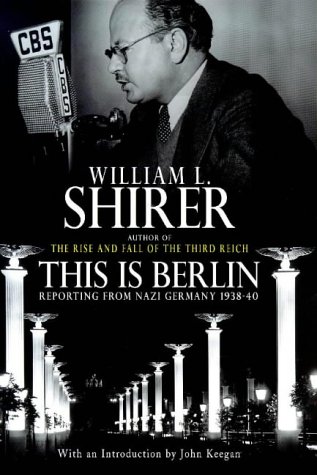 Book This Is Berlin : Reporting from Nazi Germany 1938 - 40 free