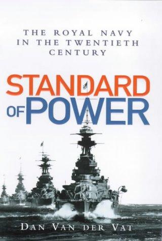 Book Standard of Power: The Royal Navy in the 20th Century free