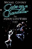 Book Cats on a Chandelier: The Andrew Lloyd Webber Story free
