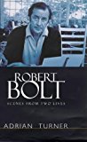 Book ROBERT BOLT: SCENES FROM TWO LIVES [Hardcover] free