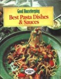 Book Good Housekeeping'' Best Pasta Dishes And Sauces' free
