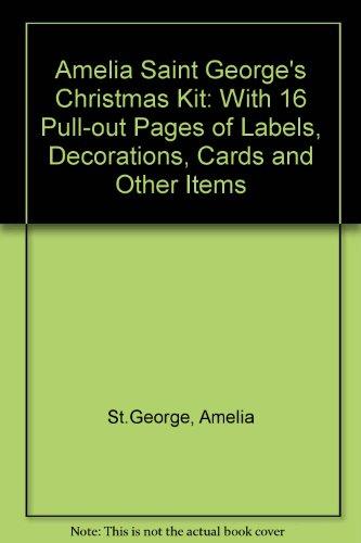Book Amelia Saint George's Christmas Kit: With 16 Pull-out Pages Of Labels, Decorations, Cards And Other Items free