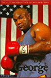 Book By George: The Autobiography Of George Foreman free