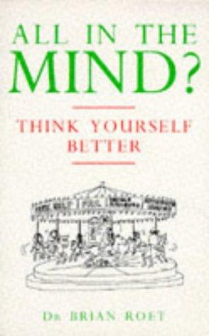 Book All In The Mind?: Think Yourself Better free