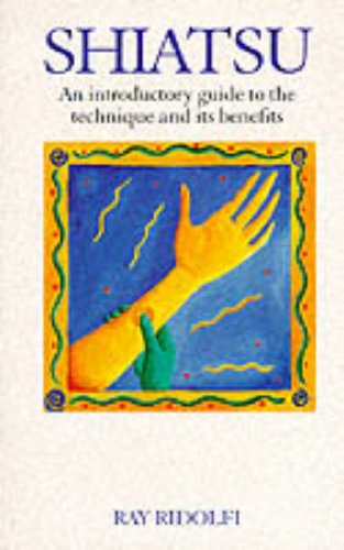 Book Shiatsu: An Introductory Guide to the Technique & Its Benefits free
