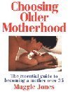 Book Choosing Older Motherhood free