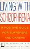 Book Living With Schizophrenia: A Guide For Patients And Relatives (positive Health) free