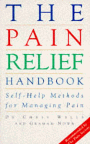 Book The Pain Relief Handbook: Self-help Methods For Managing Pain free