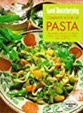Book "Good Housekeeping" Complete Book of Pasta (Good Housekeeping Cookery Club) free