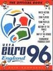 Book The Official Uefa England Euro 96: Match Action, Star Players, Team Profiles, History Of The Finals, Map Of The Venues, Tournament Progress Chart free