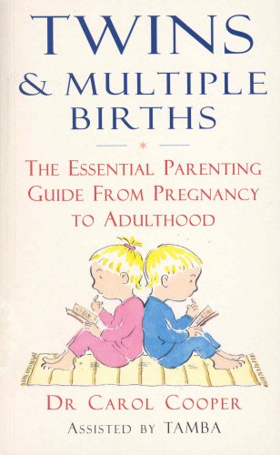 Book Twins and Multiple Births: The Essential Parenting Guide from Birth to Adulthood free