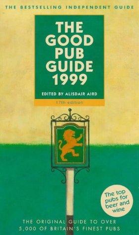 Book The Good Pub Guide: The Original Bestselling Guide to Over 5000 of Britain's Finest Pubs (Good Guides) free