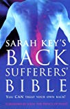 Book The Back Sufferer's Bible: The Essential Manual for Solving Back Problems free Book The Back Sufferer's Bible: The Essential Manual for Solving Back Problems free