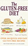 Book The Gluten-free Diet: Over 100 Quick and Easy Gluten-free Recipes free
