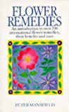 Book Flower Remedies : An Introduction To Over 200 International Flower Remedies, Their Benefits And Uses free