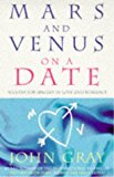 Book Mars and Venus on a Date : 5 Steps to Success in Love and Romance free