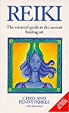 Book Reiki: The Essential Guide To The Ancient Healing Art free