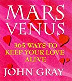 Book Mars And Venus: 365 Ways To Keep Your Love Alive (mars & Venus) free