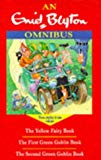 Book Enid Blyton Omnibus: The First Green Goblin Book; The Second Green Goblin Book; The Yellow Fairy Book free