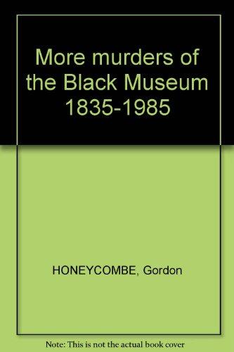 Book More murders of the Black Museum 1835-1985 free