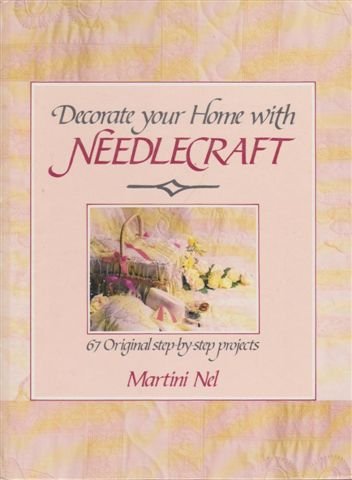 Book Decorate Your Home Needlecraft: 67 Original Step-by-step Projects free