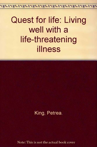 Book Quest for life: Living well with a life-threatening illness free