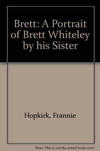 Book Brett: A portrait of Brett Whiteley by his sister free