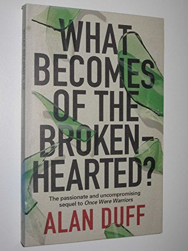 Book What Becomes of the Broken-Hearted? free