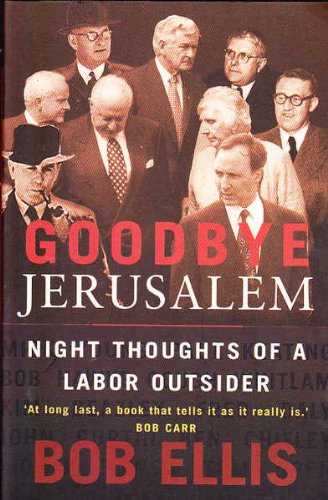 Book Goodbye Jerusalem: Night Thoughts of a Labor Outsider free