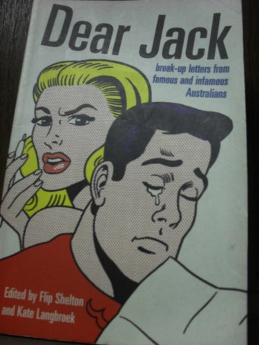 Book Dear Jack: Break-Up Letters from Famous and Infamous Australians free