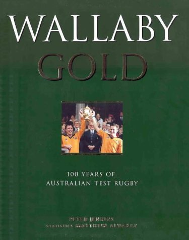 Book Wallaby gold: 100 years of Australian test rugby free