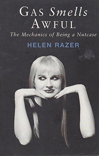 Book Gas Smells Awful: The Mechanics of Being a Nutcase free