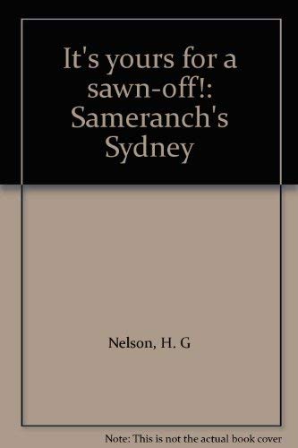 Book It's yours for a sawn-off!: Sameranch's Sydney free