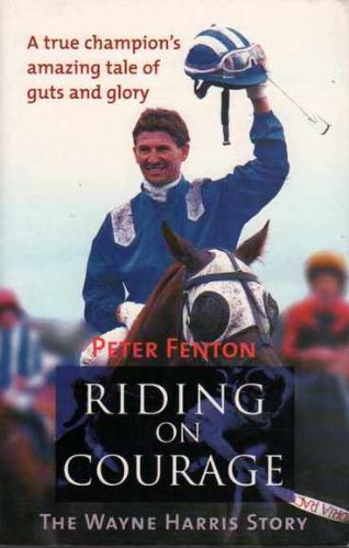 Book Riding on courage: The Wayne Harris story free