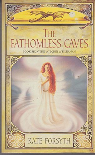 Book The Fathomless Caves. Book 6 of the Witches of Eileanan free