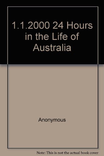 Book 1.1.2000 24 Hours in the Life of Australia free