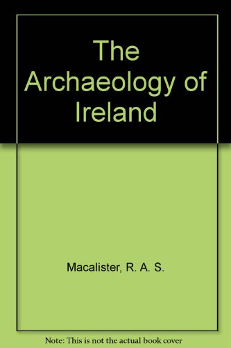 Book The Archaeology Of Ireland free