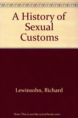 Book A History Of Sexual Customs free