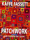 Book Glorious Patchwork: A Collection of Over 30 Original Designs free
