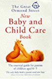Book The Great Ormond Street New Baby and Child Care Book free