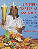 Book UNITED TASTES OF AMERICA: Over 120 Delicious Recipes from Around the USA free