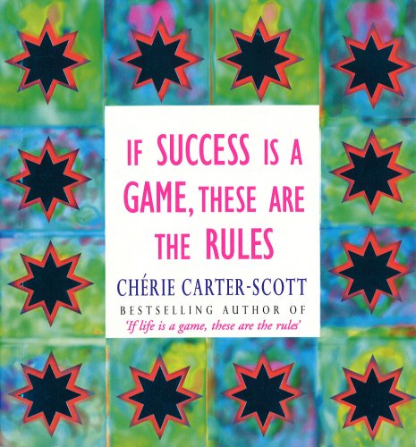 Book If Success Is a Game, These Are the Rules free