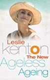 Book The New Ageless Ageing: The Natural Way To Stay Young free