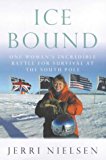 Book Ice Bound: A Doctor's Incredible Battle for Survial at the South Pole free Book Ice Bound: A Doctor's Incredible Battle for Survial at the South Pole free