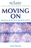 Book Moving on Breaking Up without Breaking Down by Hayman, Suzie ( Author ) ON Aug-02-2001, Paperback free