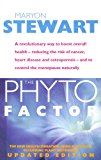 Book Phyto Factor: A Revolutionary Way to Boost Overall Health: Reducing the Risk of Cancer, Heart Disease and Osteoporosis - And to Cont free