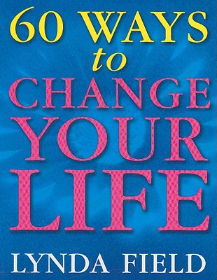 Book 60 Ways To Change Your Life free