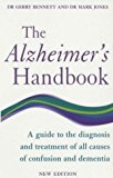 Book The Alzheimer's Handbook: A Guide to the Diagnosis and Treatment of All Causes of Confusion and Dementia free