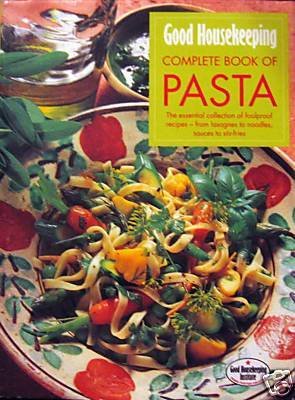 Book The Good Housekeeping Complete Book Of Pasta free