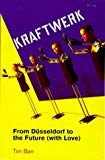 Book Kraftwerk: From Dusseldorf to the Future (With Love) free